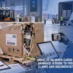 What to Do When Cargo Is Damaged: A Guide to Freight Claims and Documentation